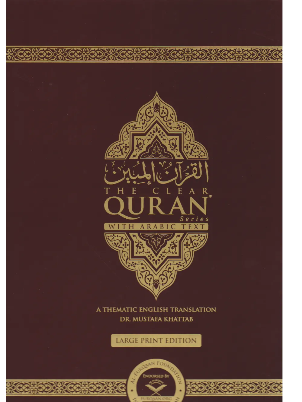 The Clear Quran Othmani Script Parallel Edition Hardcover Large Print