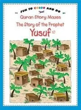Quran Story Mazes Prophetyusuf