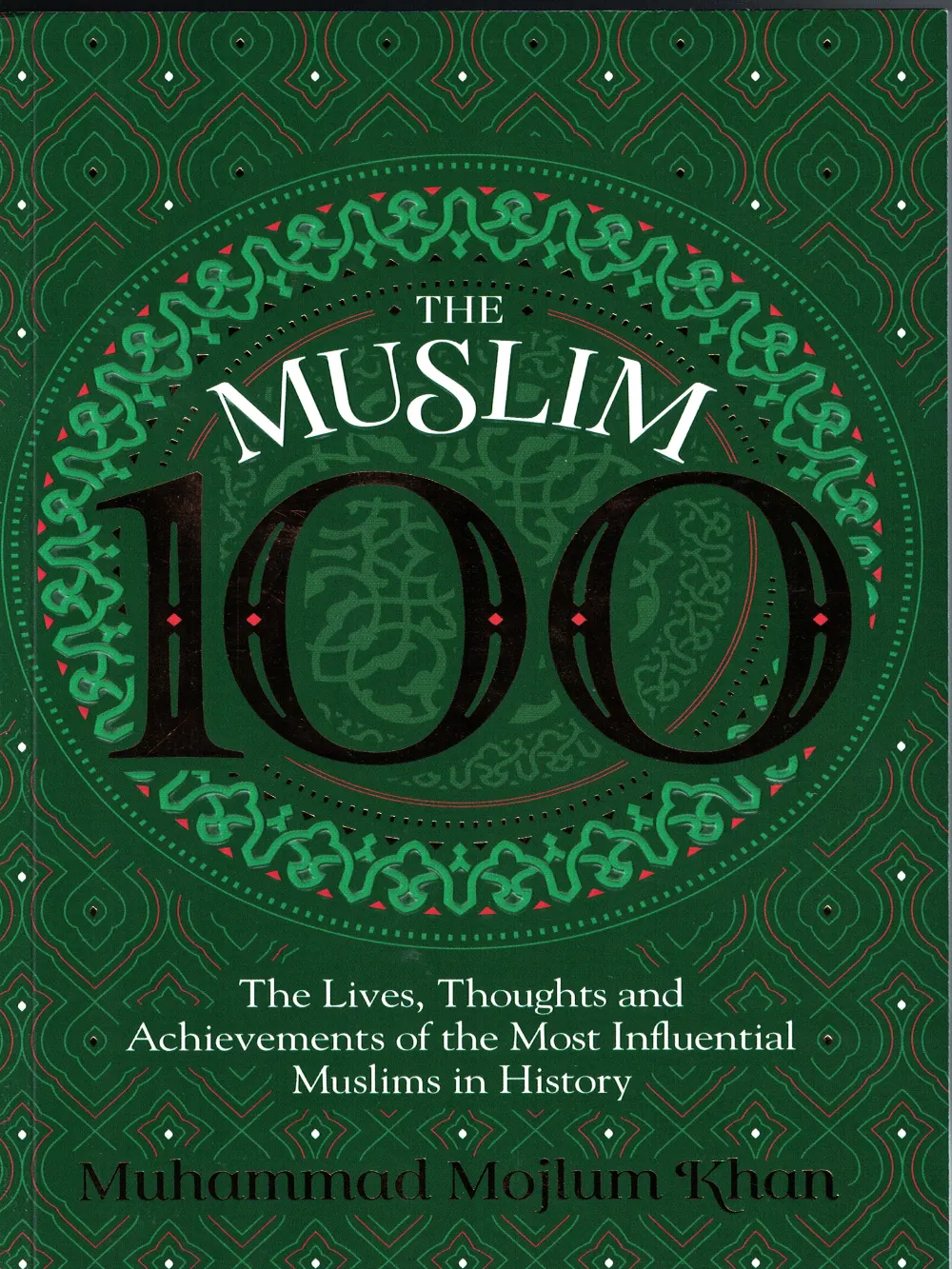 Muslim 100 The Life And Thought