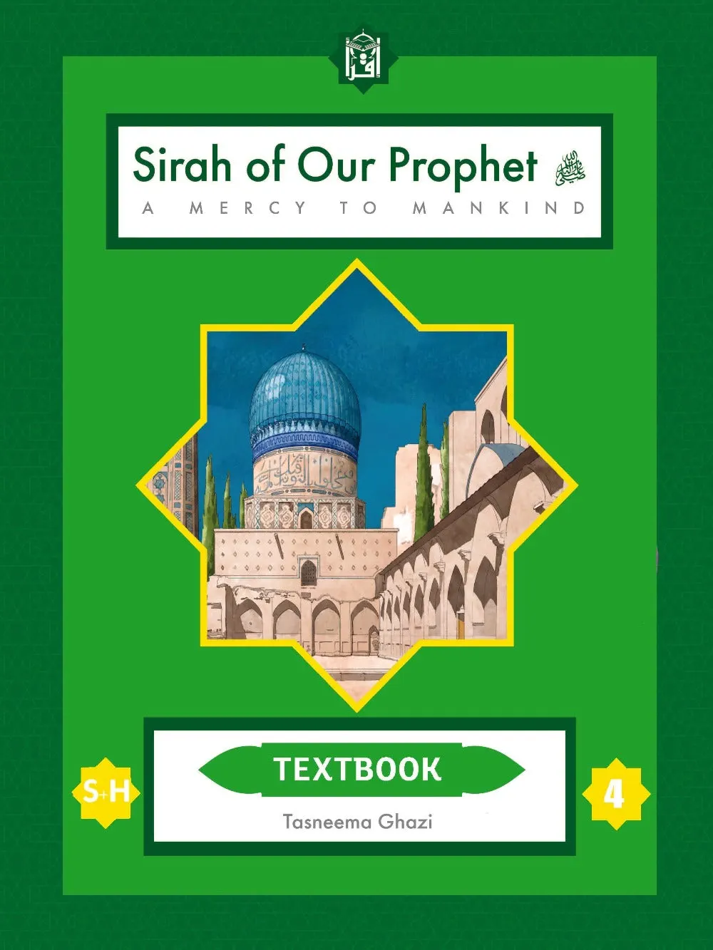 Sirah of our prophet Grade 4 (Wisdom of Our Prophet) Textbook