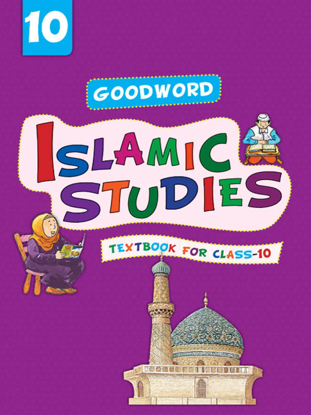 Goodword Islamic Studies: Level 10