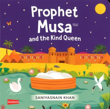 Prophet Musa and The Kind Queen (Board Book)