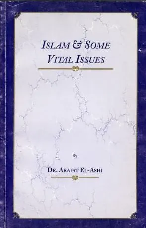 Islam & Some Vital Issues