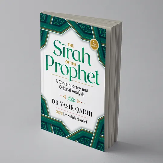 The Sirah of the Prophet - A Contemporary and Original Analysis (2nd Edition) Hardcover