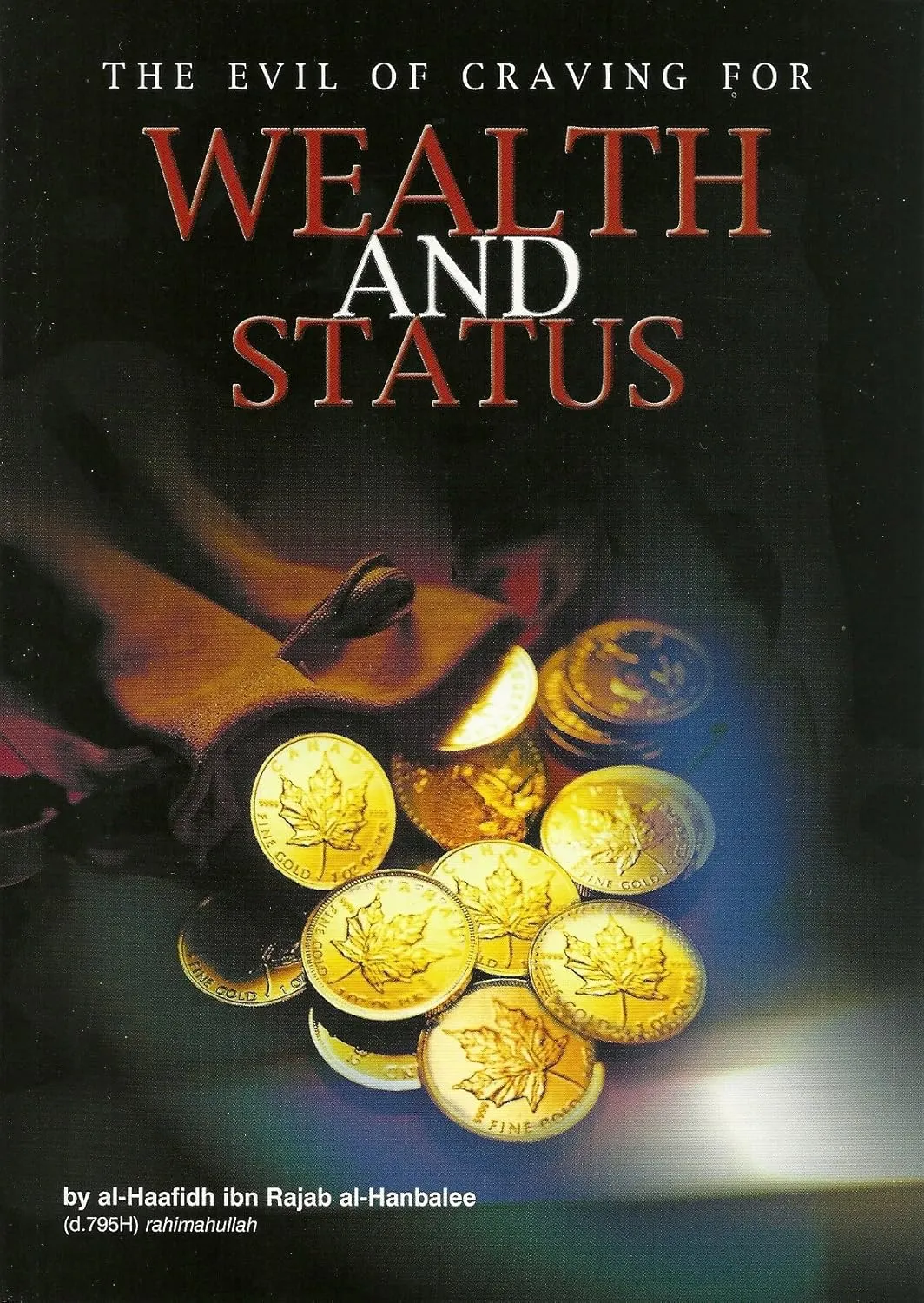 The Evil of Craving for Wealth and Status