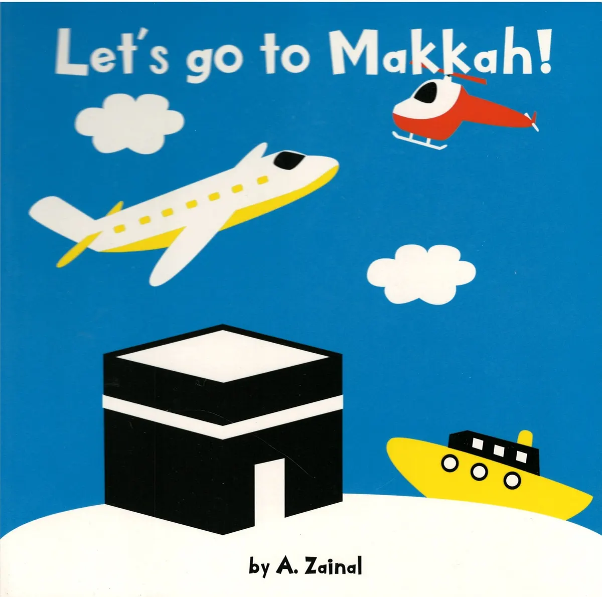 Let's go to Makkah! (Board Book)