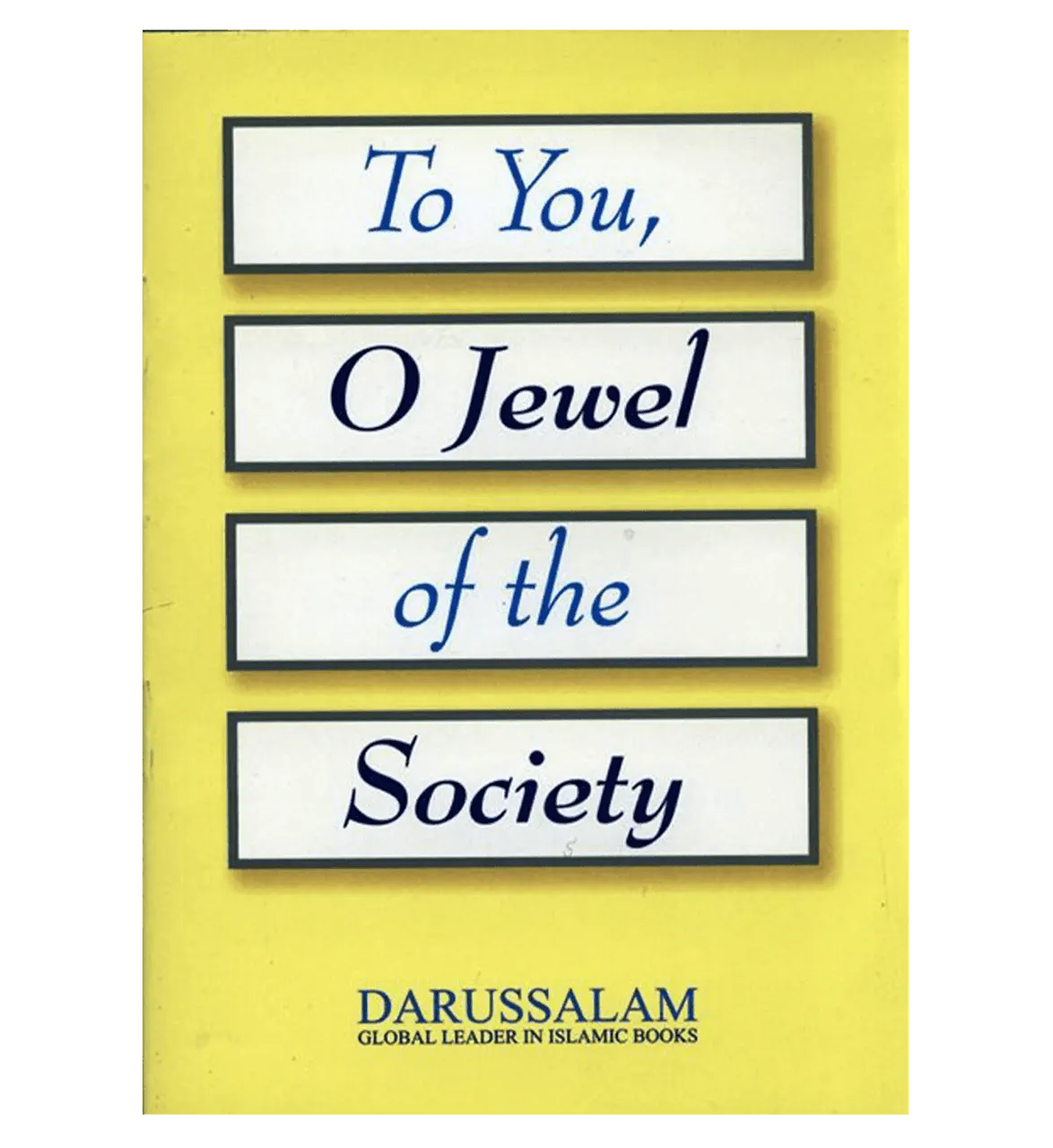 To You, O Jewel of the Society