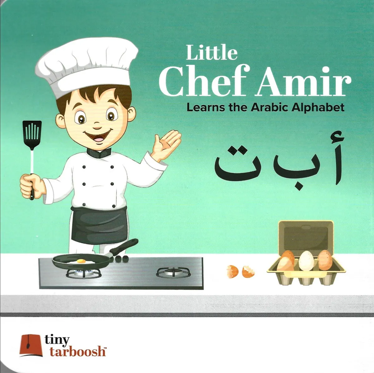 Little Chef Amir - Learns the Arabic Alphabet - alif baa taa