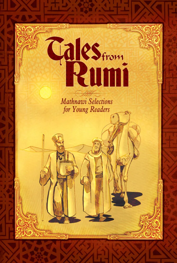 Tales from Rumi: Mathnawi Selections for Young Readers