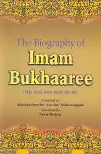 The Biography of Imam Bukhaaree