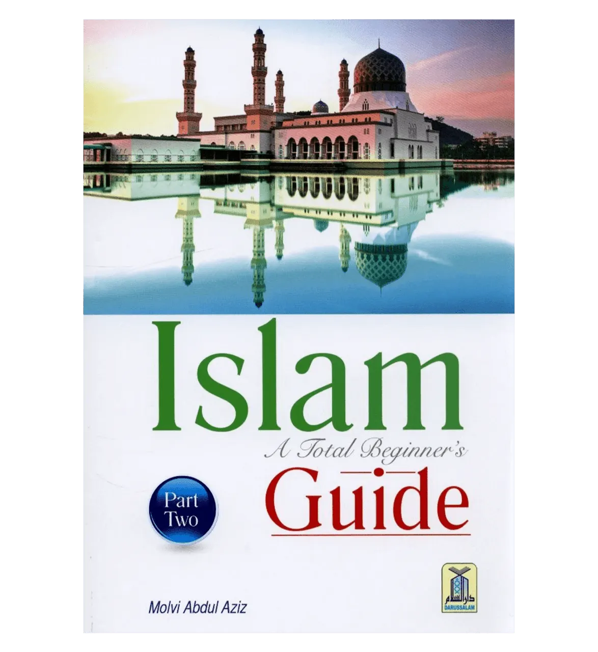 Islam: A Total Beginner's Guide (Part two)