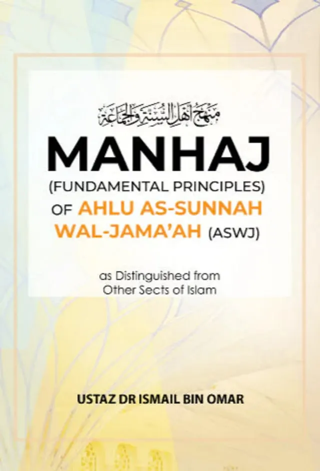 Manhaj (Fundamental Principles) of Ahlu As Sunnah Wal Jama'ah