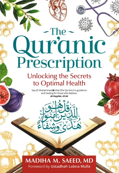 The Qur'anic Prescription: Unlocking the Secrets to Optimal Health