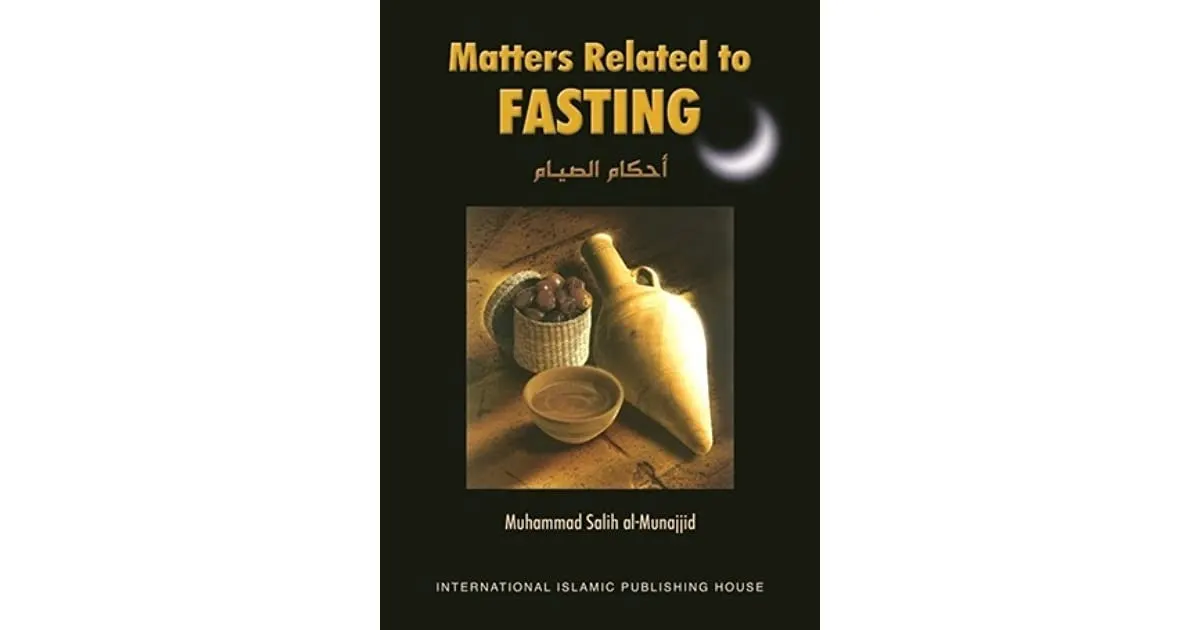 Matters Related to Fasting