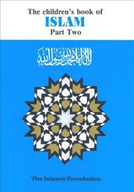 The Childrens Book of Islam (Part II)