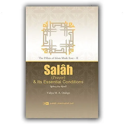 Salah (Prayer) & Its Essential Conditions