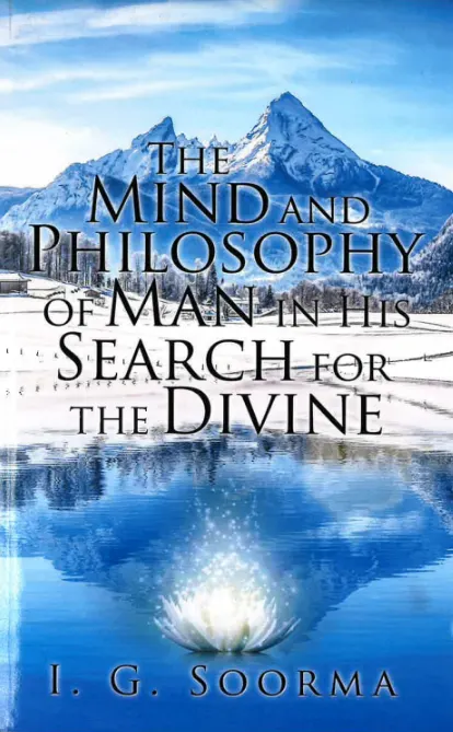 The Mind and Philosophy of Man in his Search for the Divine