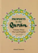 Prophets in the Quran: Volume 3