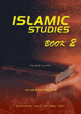 Islamic Studies Book 2 (Dr. Abu Ameenah Bilal Philips)