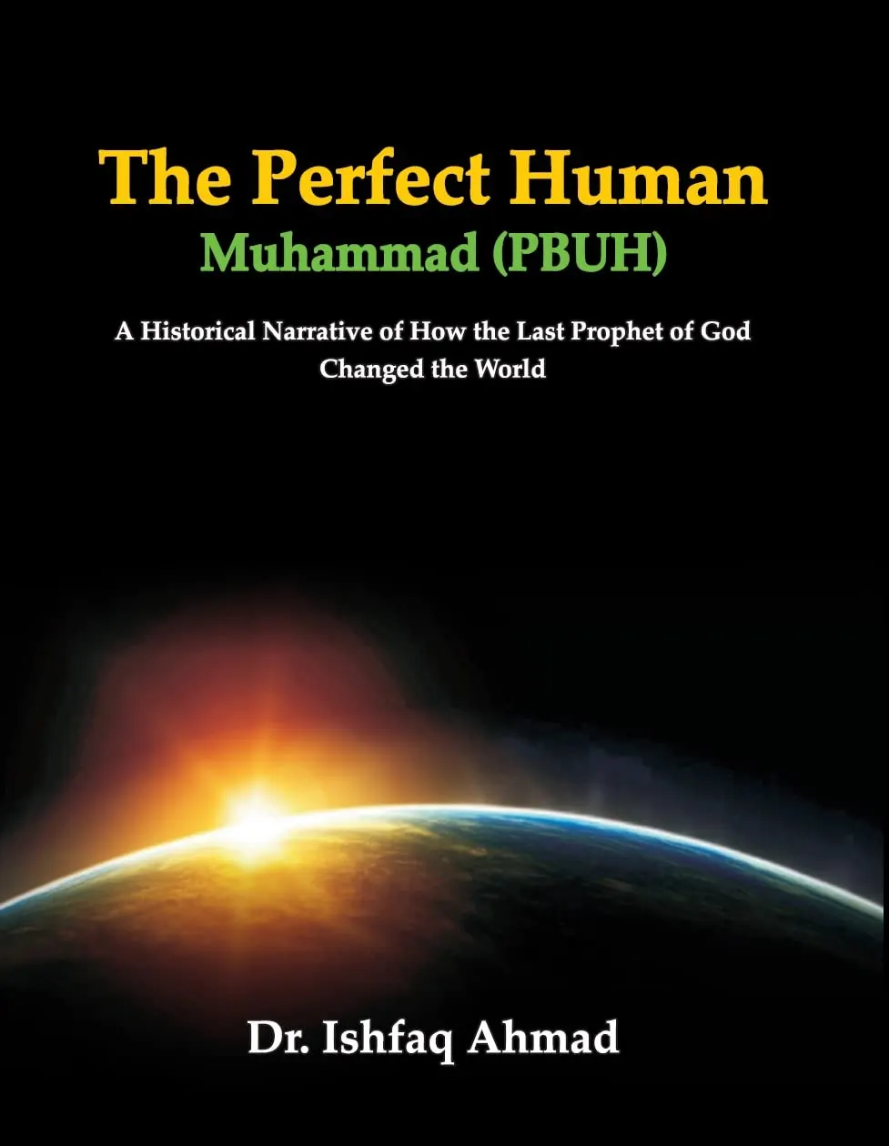 The Perfect Human: Muhammad (PBUH)