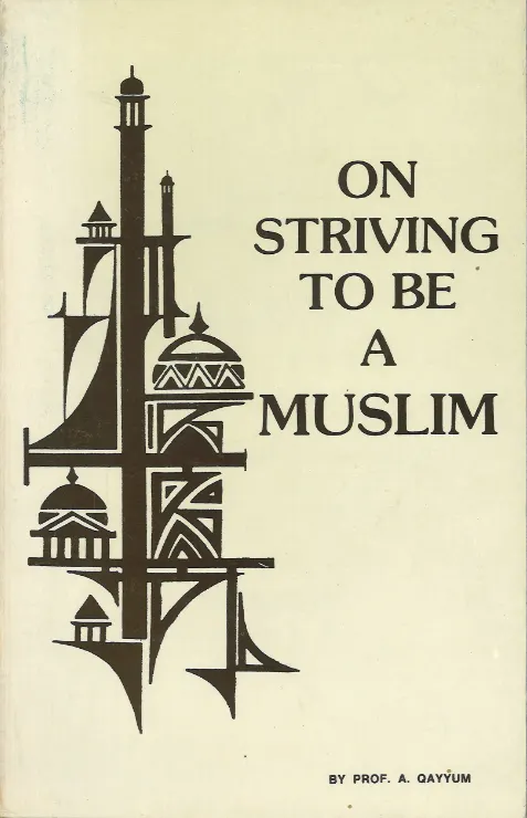 On striving to be A Muslim