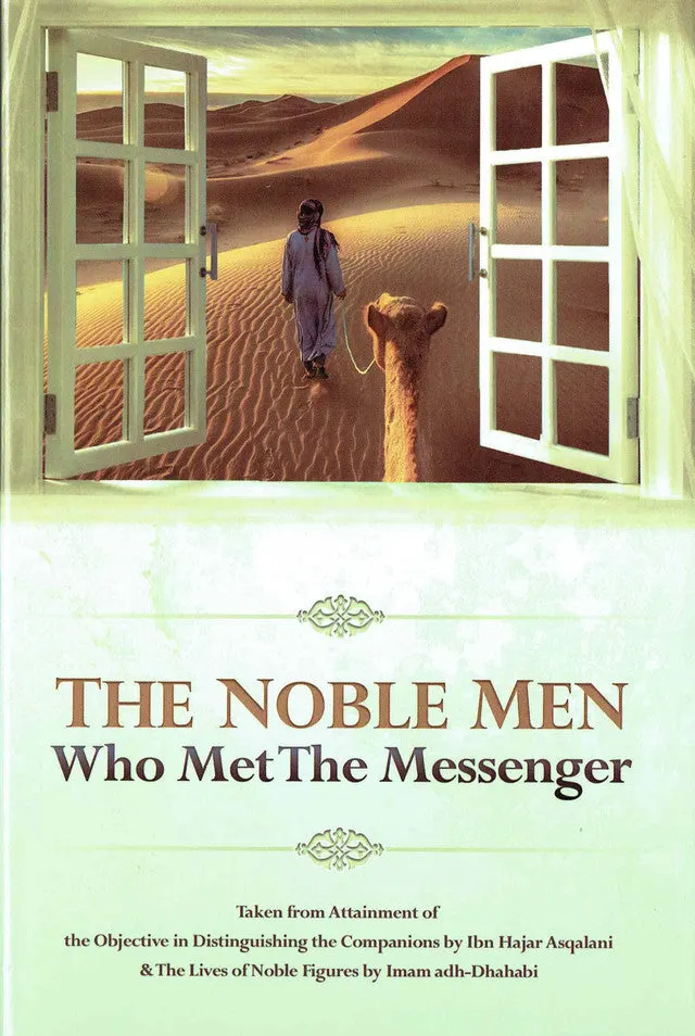 The Noble Men who met the Messenger
