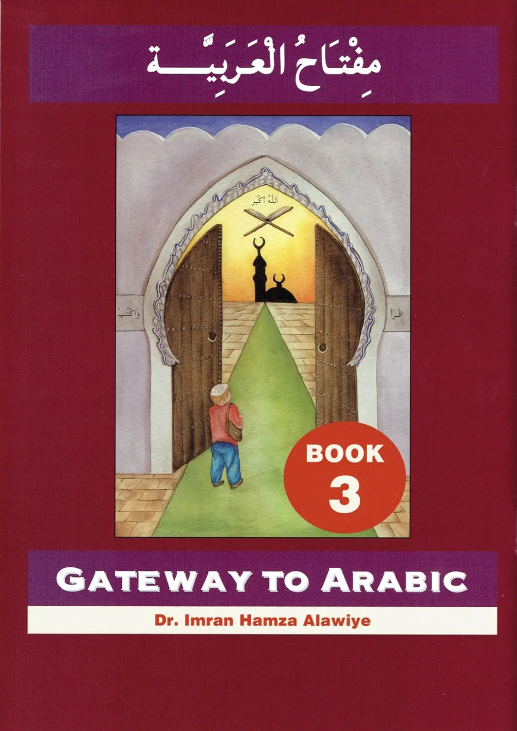 Gateway to Arabic: Book 3