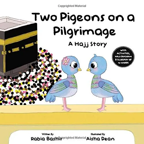 Two Pigeons on a Pilgrimage - A Hajj Story