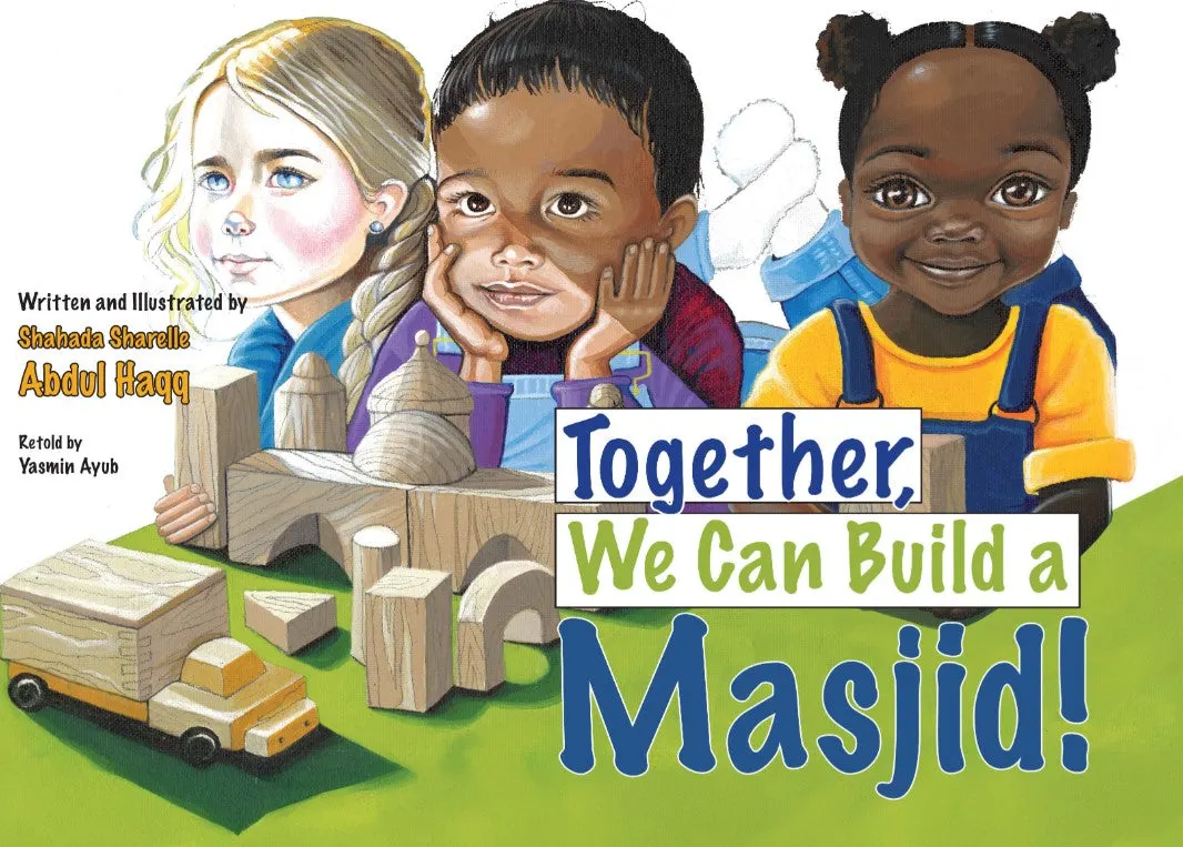 Together, We Can Build a Masjid!