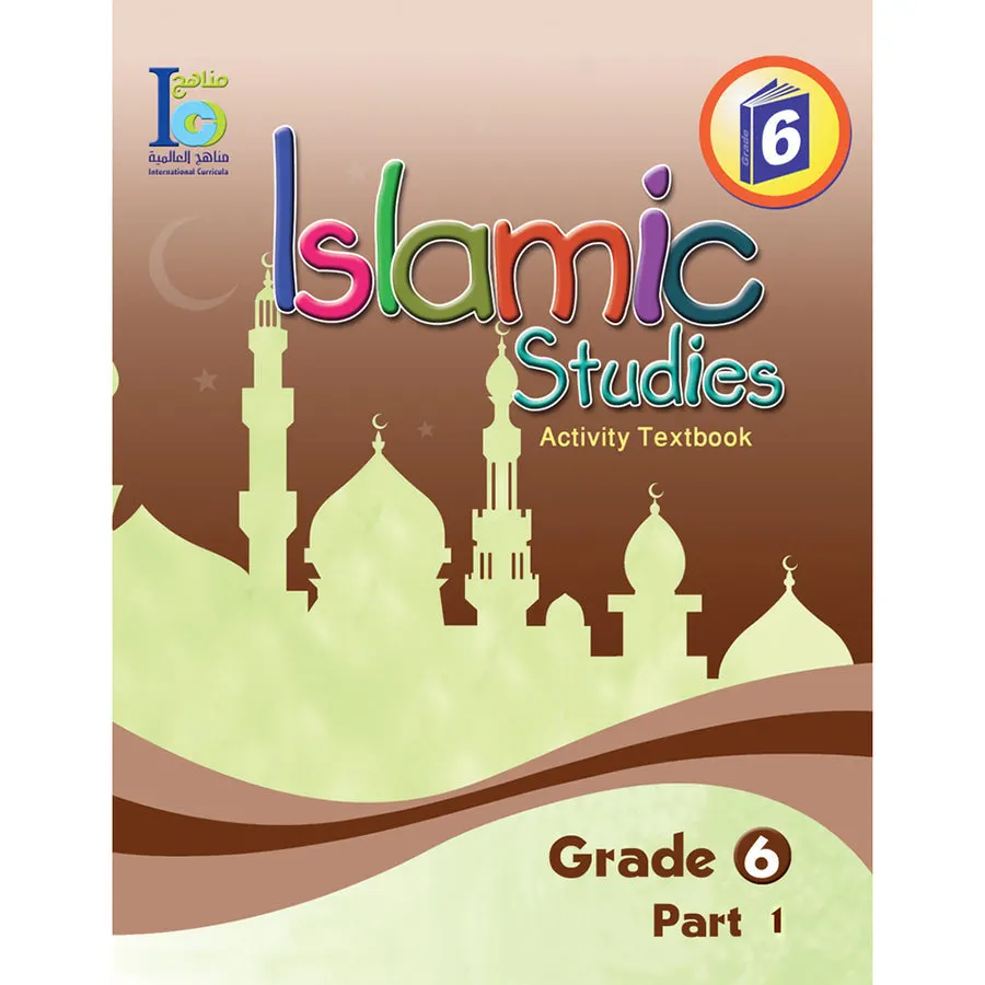 ICO Islamic Studies Activity Book Grade 6 Part 1