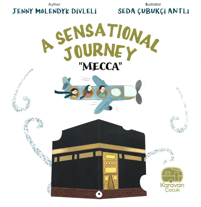 A Sensational Journey "Mecca"