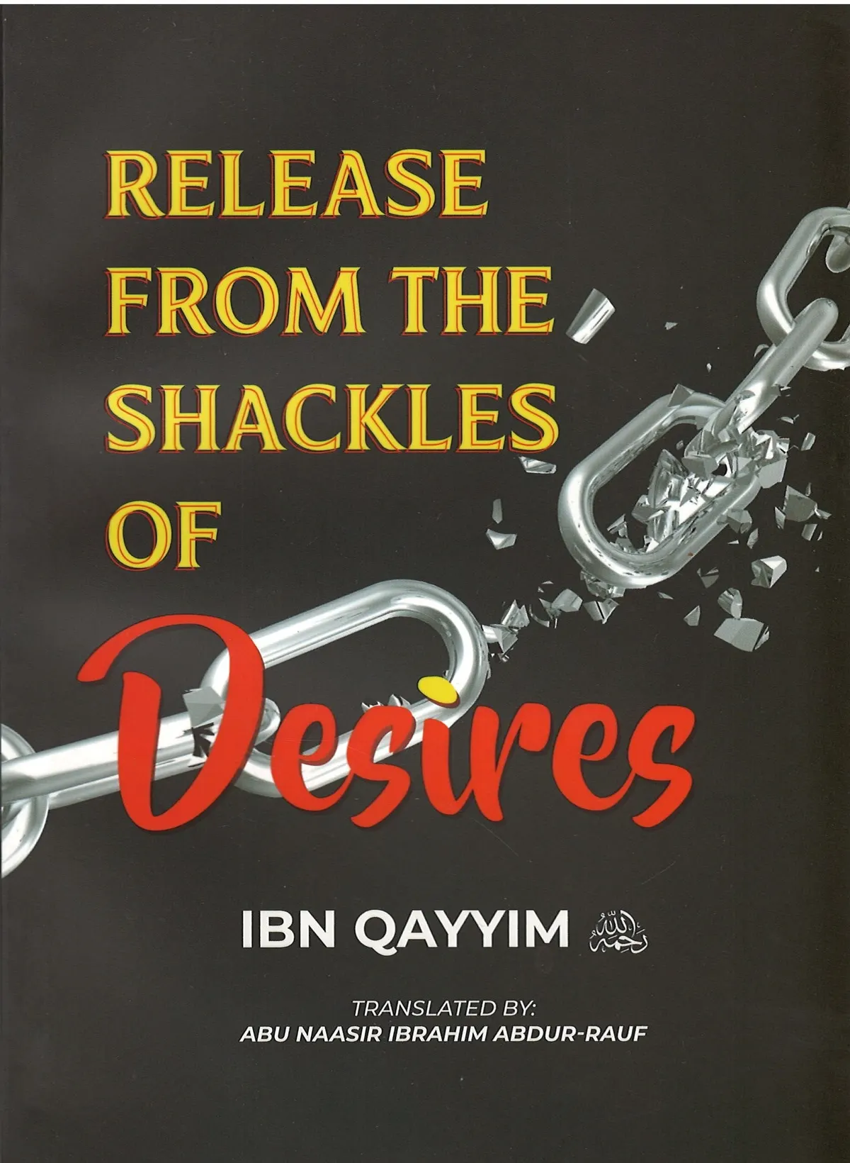 Release from the Shackles of Desires