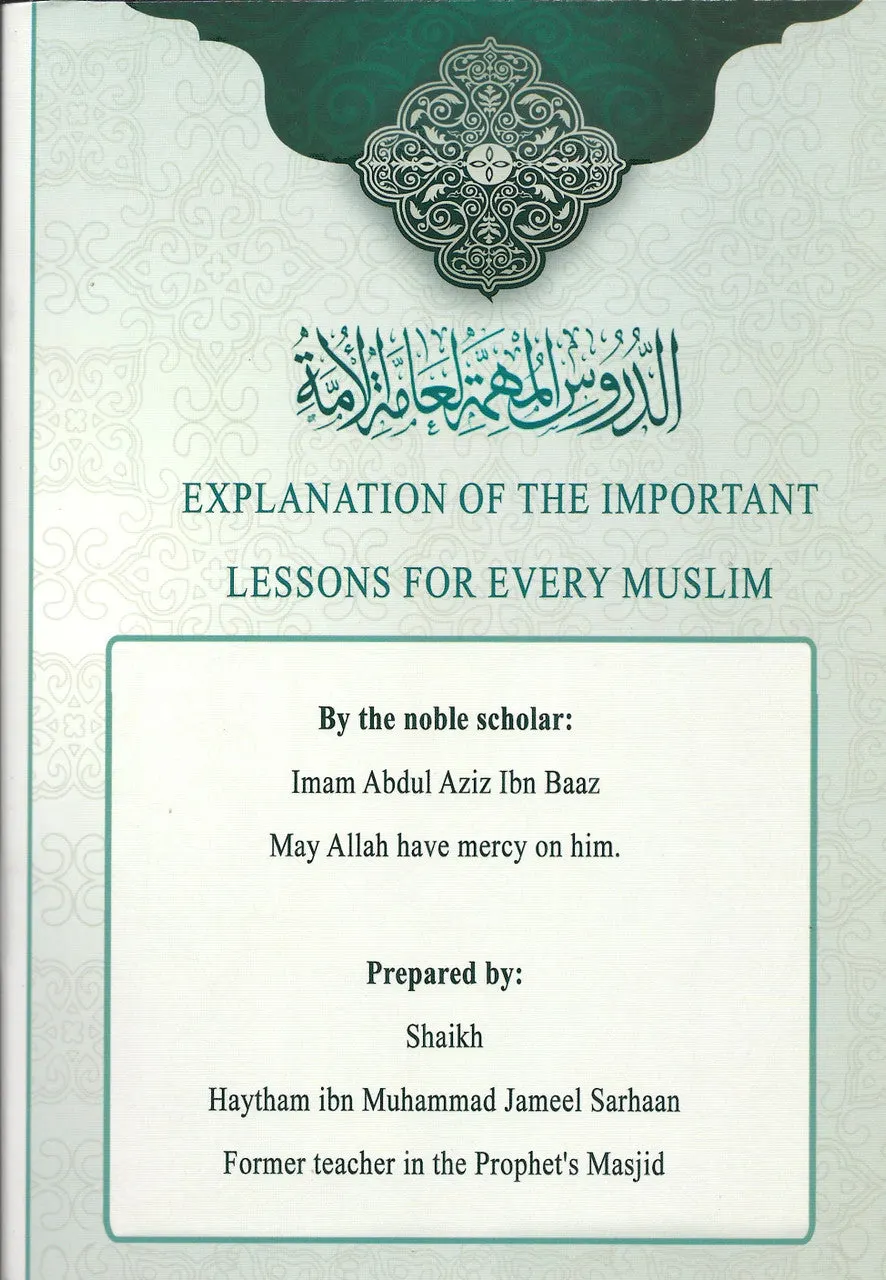 EXPLANATION OF THE IMPORTANT LESSONS FOR EVERY MUSLIM | 40 COPIES BULK