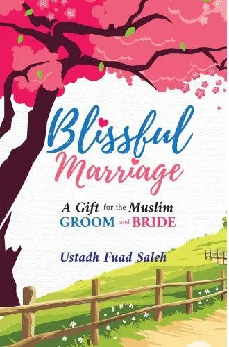 Blissful Marriage: A Gift for the Muslim Groom and Bride