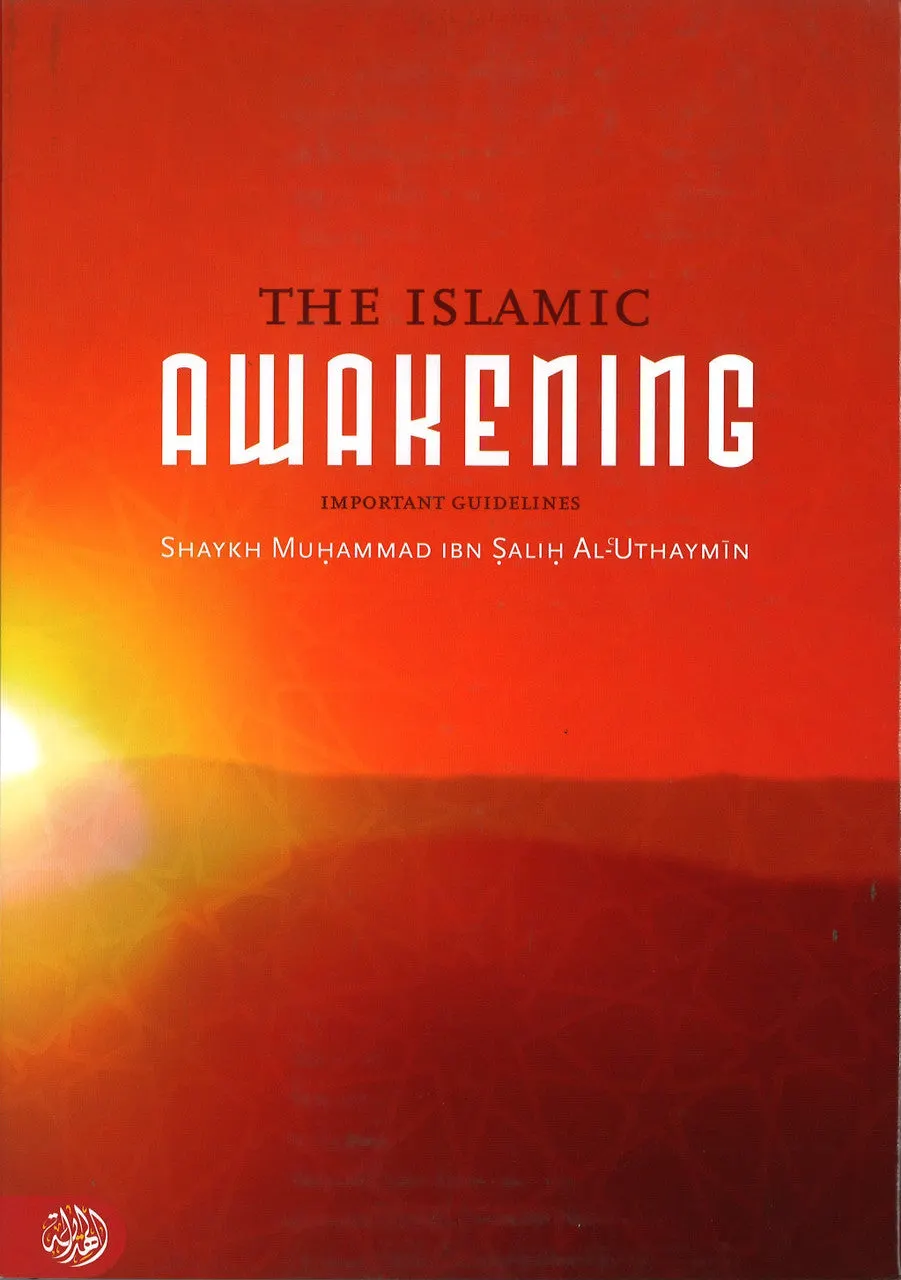 The Islamic Awakening (Importent Guidelines)