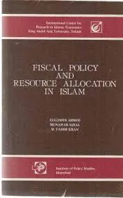 Fiscal Policy & Resource Allocation in Islam