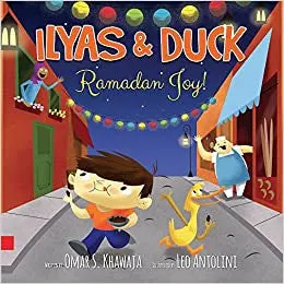 Ilyas and Duck - Ramadan Joy!