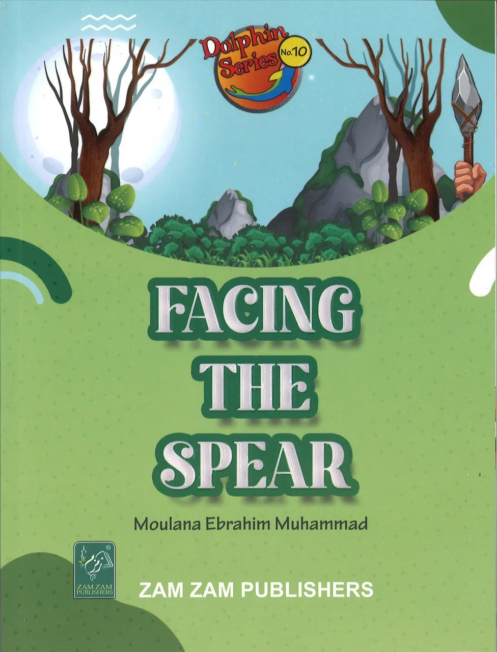 Facing the Spear (Dolphin Series No.10)