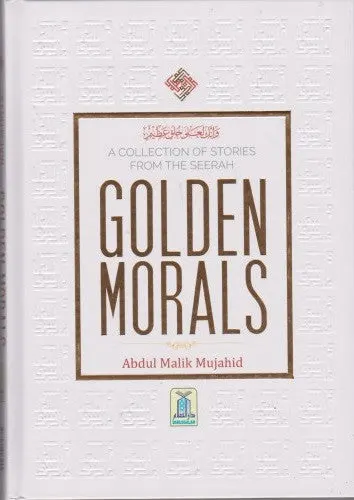 Golden Morals - Stories from the Seerah