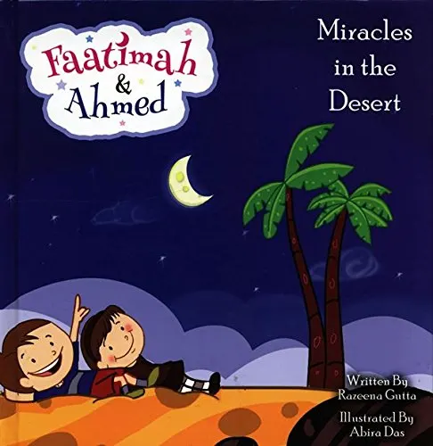 Fatima & Ahmed: Miracle in the Desert