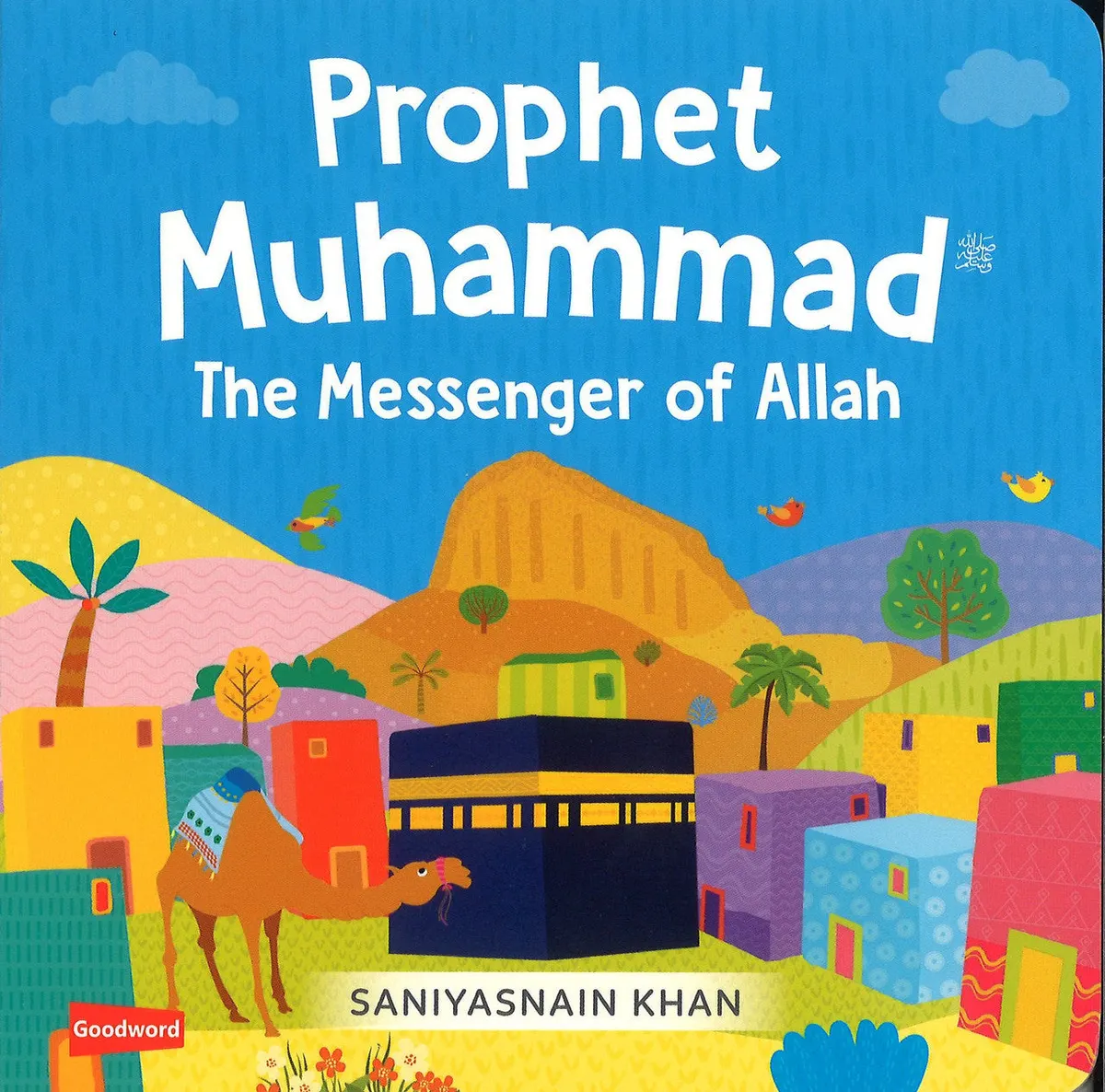 Prophet Muhammad - The Messenger of Allah (Board Book)