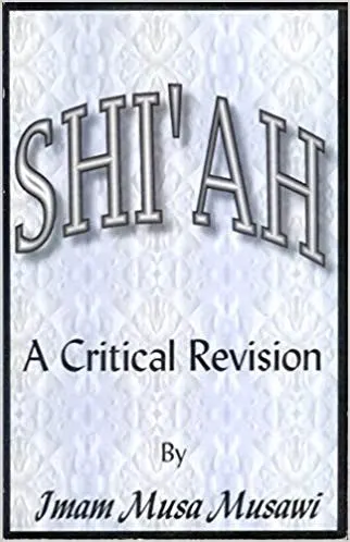 Shi'ah: A Critical Revision