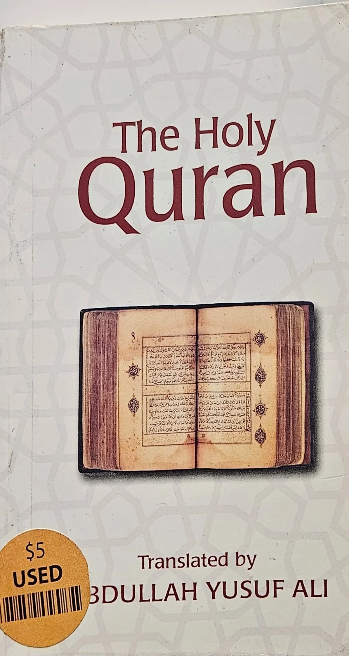 The Holy Quran: Translated by Abdullah Yusuf Ali- (USED)