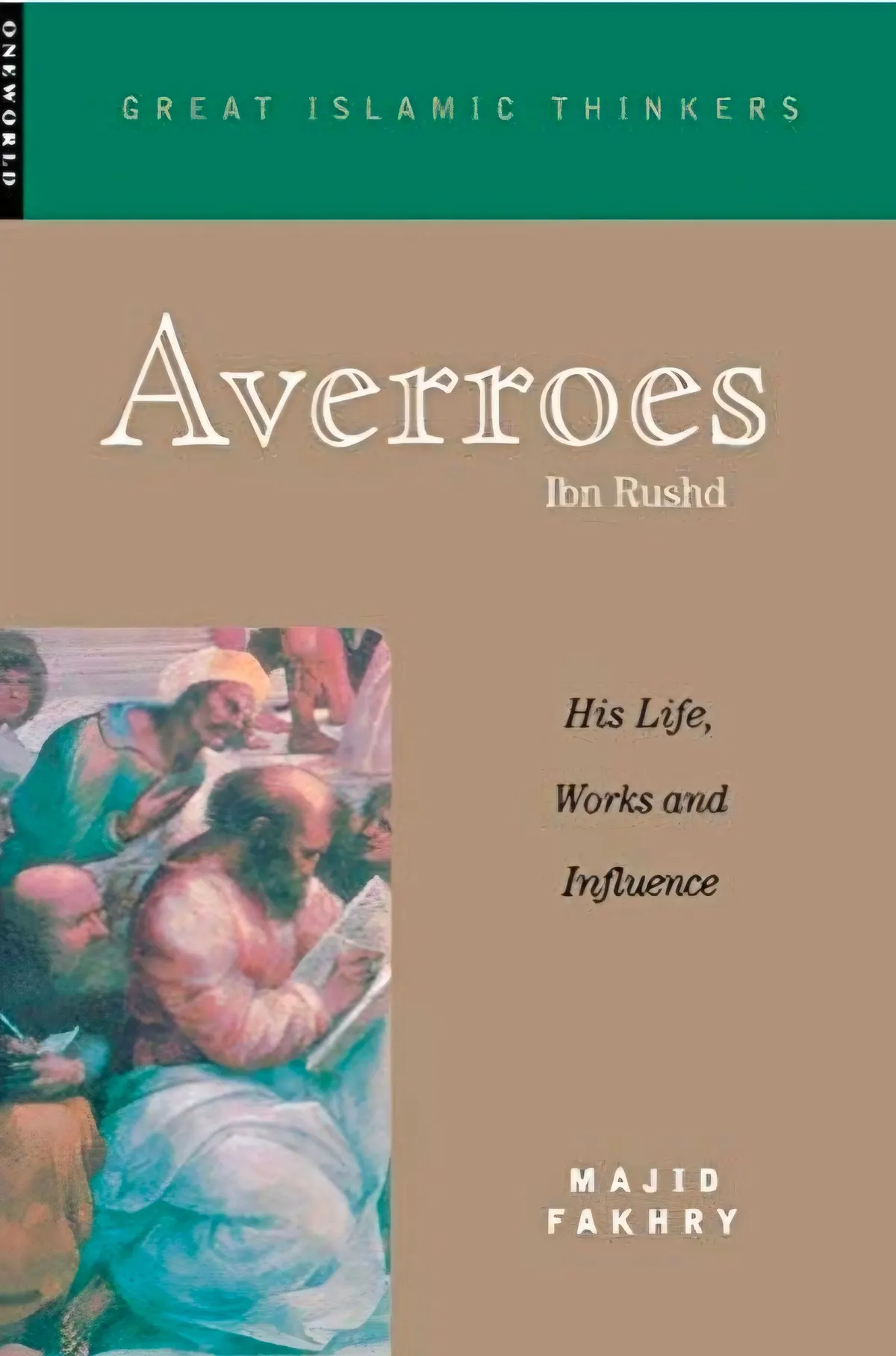 Averroes: His Life, Works and influence (Ibn Rushd)