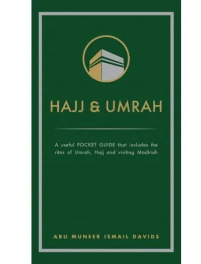 Hajj & Umrah: A useful Pocket Guide