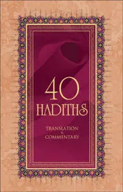 40 Hadiths: Translations & Commentary