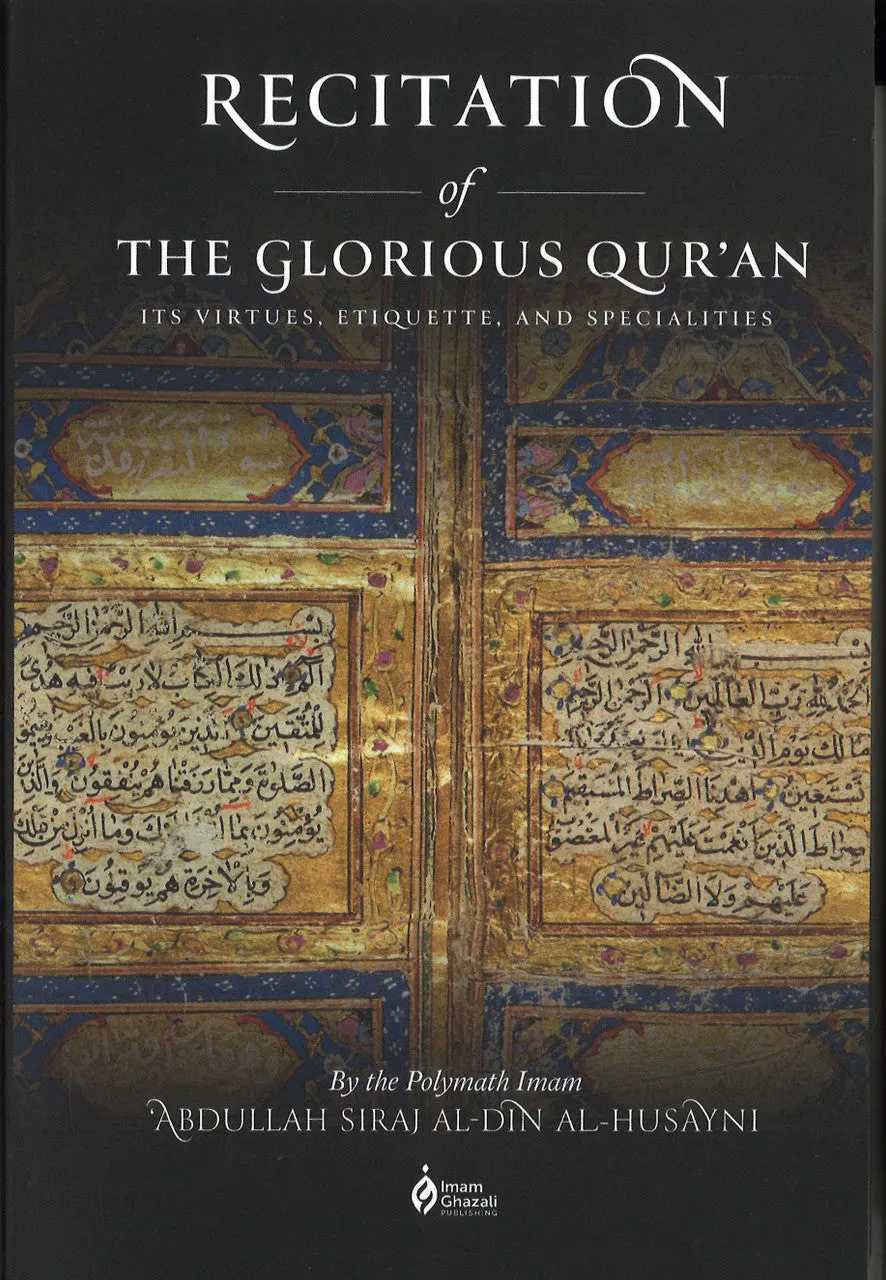 Recitation of the Glorious Quran - Its Virtues, Etiquette and Specialities