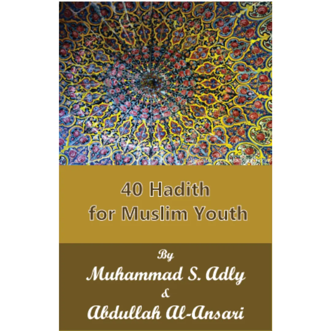 40 Hadith For Muslim Youth