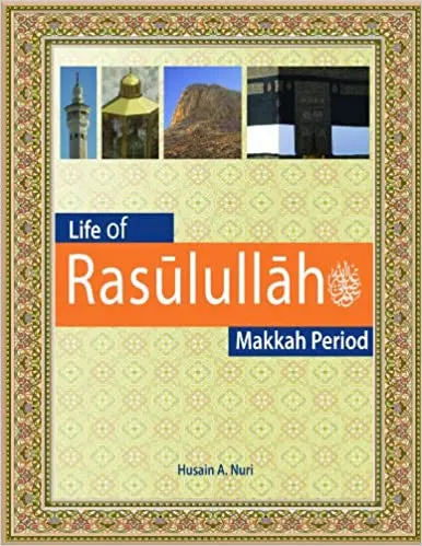 Life of Rasulullah: Makkah Period Text Book