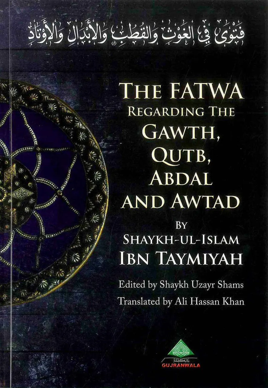 The Fatwa Regarding The Gawth' Qutb' Abdal And Awtad